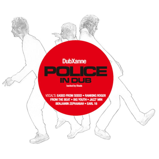 DUBXANNE  - POLICE IN DUB
