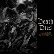 DEATH DIES - MALEDICTI IN AETERNVM [CD]