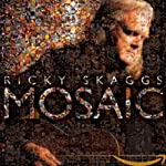 SKAGGS,RICKY - MOSAIC