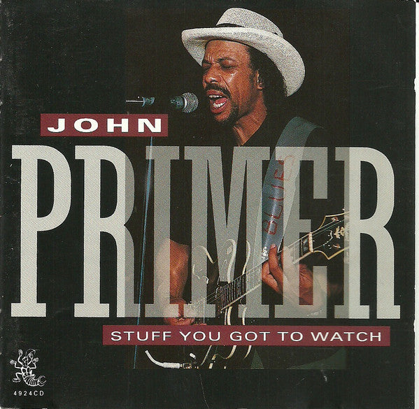 PRIMER, JOHN  - STUFF YOU GOTTA WATCH