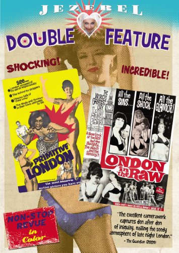 PRIMITIVE LONDON + LONDON IN THE RAW: JEZEBEL DOUBLE FEATURE