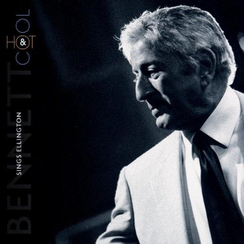 BENNETT, TONY - BENNETT SINGS ELLINGTON HOT & COOL