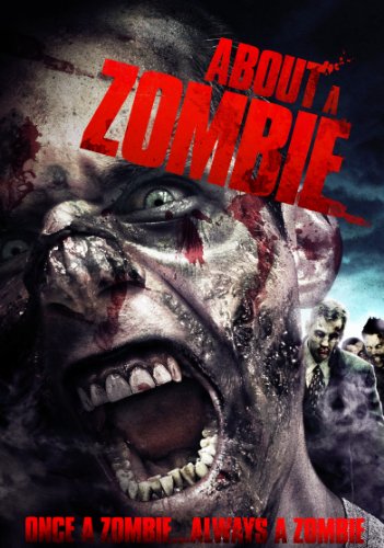 ABOUT A ZOMBIE