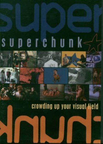 SUPERCHUNK: CROWDING UP YOUR VISUAL FIELD [IMPORT]