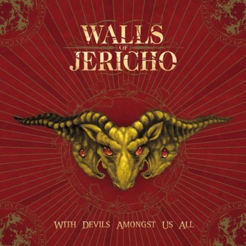 WALLS OF JERICHO - W/DEVILS AMONGST US ALL