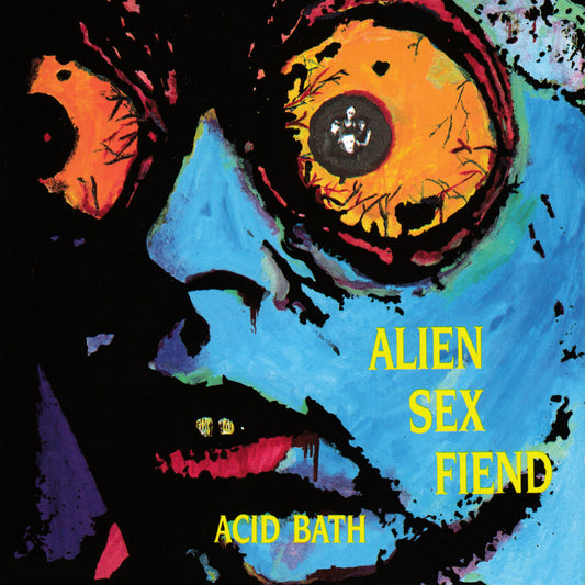 ALIEN SEX FIEND  - ACID BATH