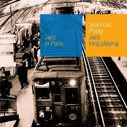 PONTY, JEAN-LUC - JAZZ LONG PLAYING