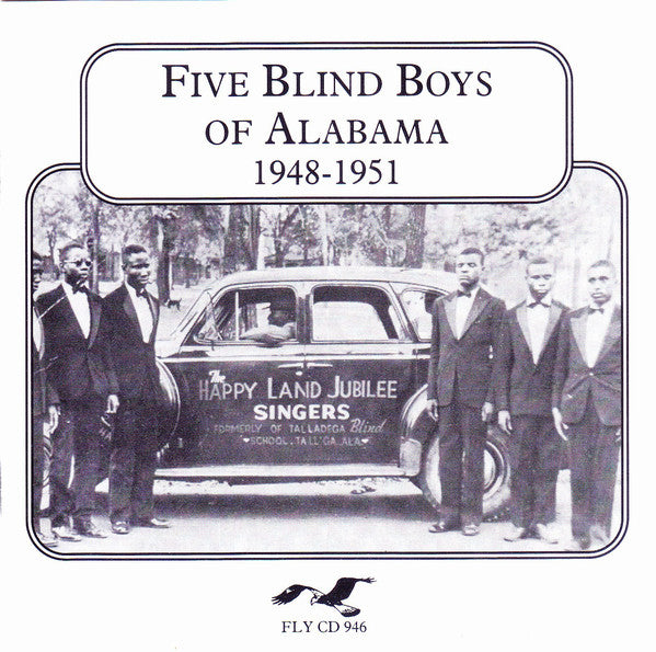 FIVE BLIND BOYS OF ALABAMA  - 1948-1951