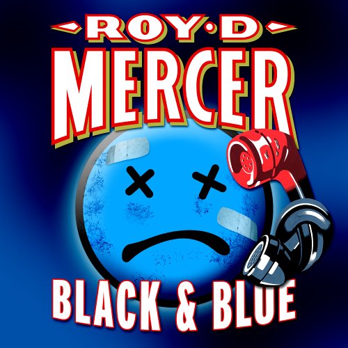 MERCER, ROY D. - BLACK AND BLUE