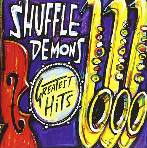 SHUFFLE DEMONS - GREATEST HITS