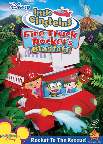 LITTLE EINSTEINS: FIRE TRUCK ROCKET'S BLASTOFF