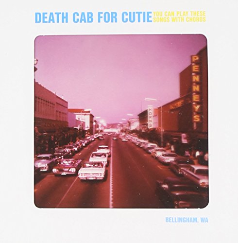 DEATH CAB FOR CUTIE - YOU CAN PLAY THESE SONGS WITH CHORDS (CD)