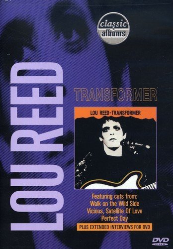 LOU REED - CLASSIC ALBUMS: TRANSFORMER