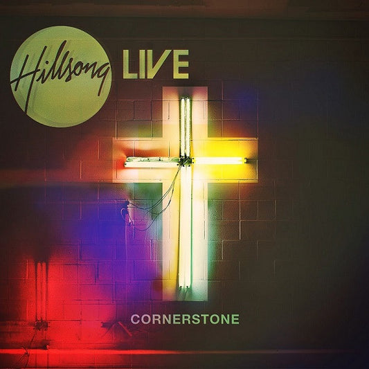 HILLSONG  - CORNERSTONE: LIVE