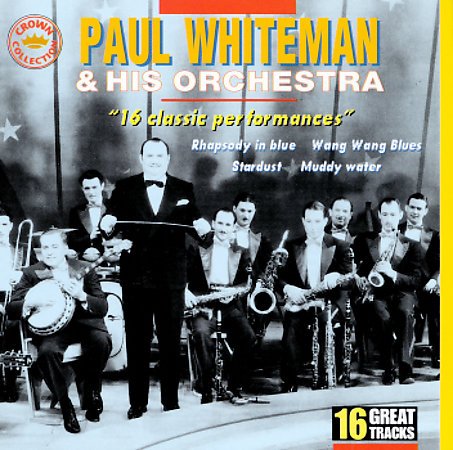 WHITEMAN, PAUL  - & HIS ORCHESTRA