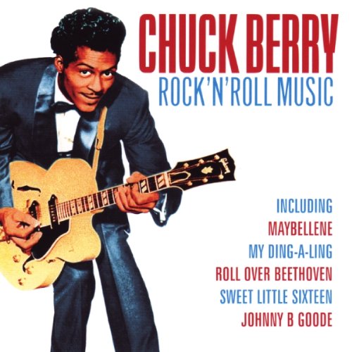 BERRY, CHUCK - ROCK N ROLL MUSIC