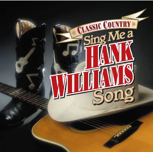 VARIOUS ARTISTS (COLLECTIONS) - CLASSIC COUNTRY:SING.ME..HANK.