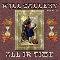 CALLERY, WILL  - ALL IN TIME