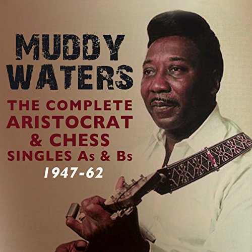 WATERS, MUDDY - COMPLETE ARISTOCRAT & CHESS SINGLES A'S & B'S 1947-62