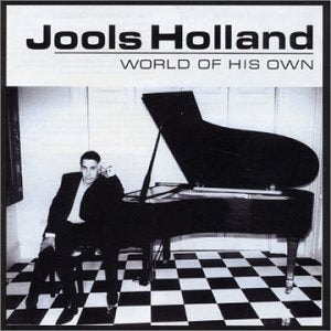 HOLLAND, JOOLS - WORLD OF HIS OWN