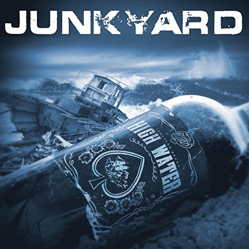 JUNKYARD - HIGH WATER