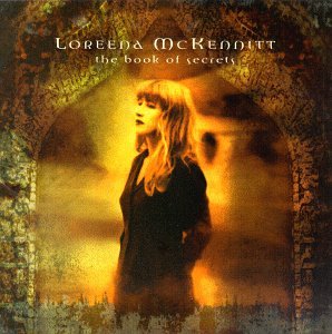 MCKENNITT, LOREENA - THE BOOK OF SECRETS (LTD ED)