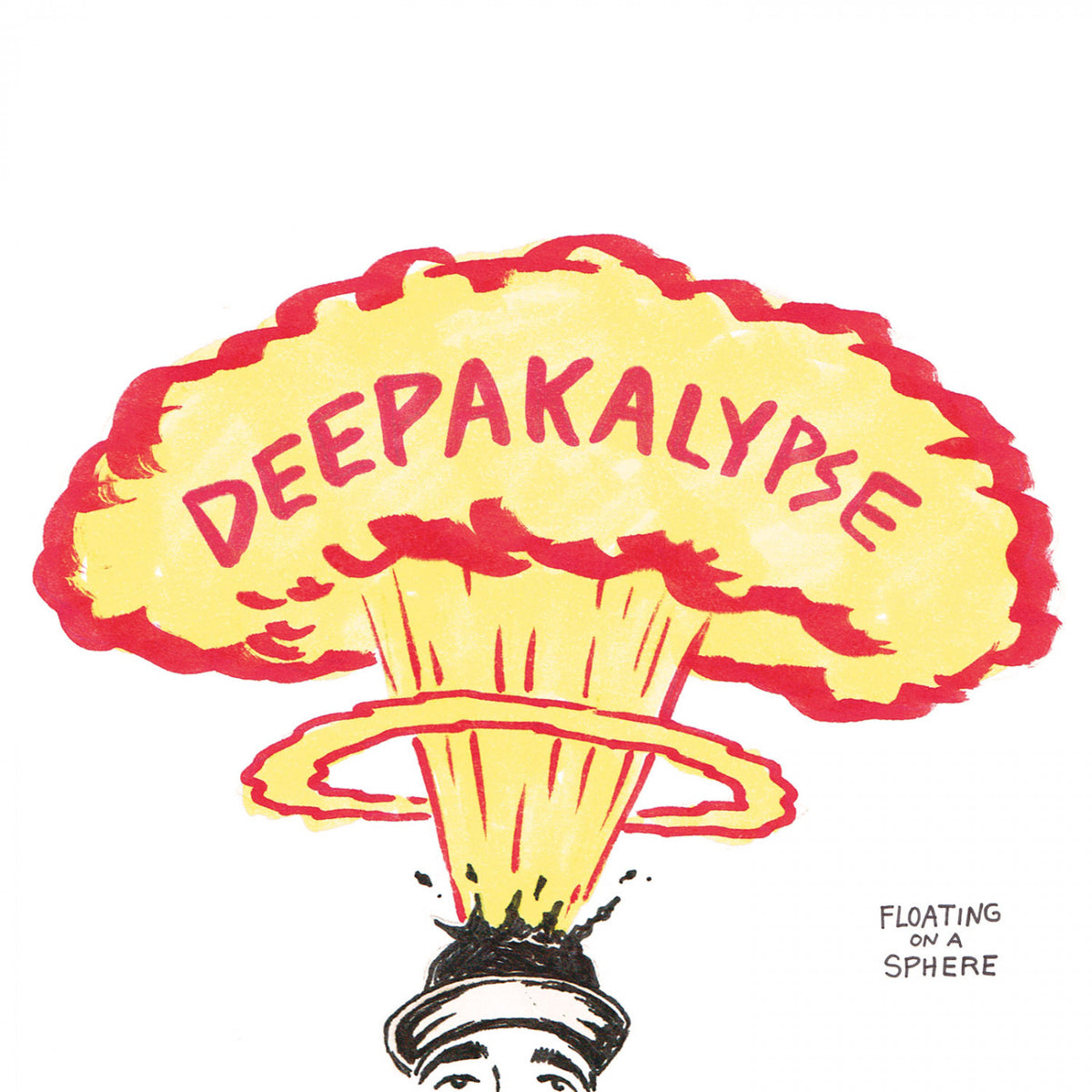 DEEPAKALYPSE - FLOATING ON A SPHERE