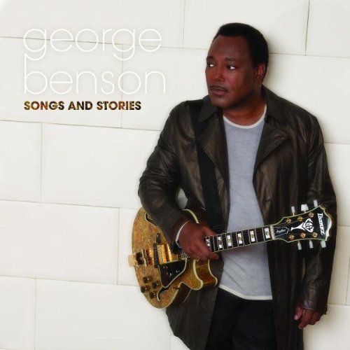 BENSON, GEORGE - SONGS & STORIES