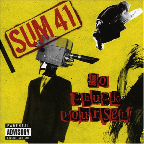 SUM 41 - GO CHUCK YOURSELF