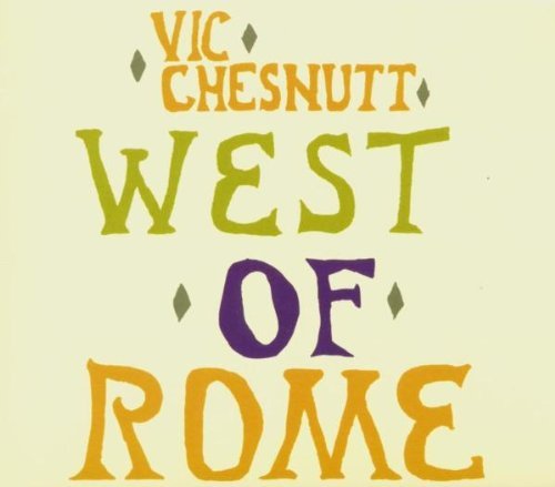 CHESNUTT, VIC - WEST OF ROME