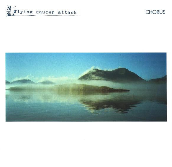 FLYING SAUCER ATTACK  - CHORUS