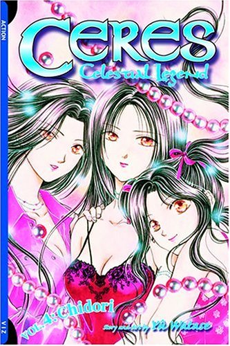 CERES: CELESTIAL LEGEND - VOL. 4: CHIDORI MANGA