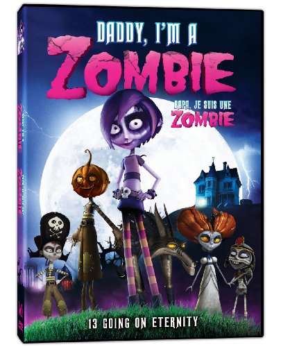 DADDY, I'M A ZOMBIE/ PAPA, JE SUIS UNE ZOMBIE (BILINGUAL)