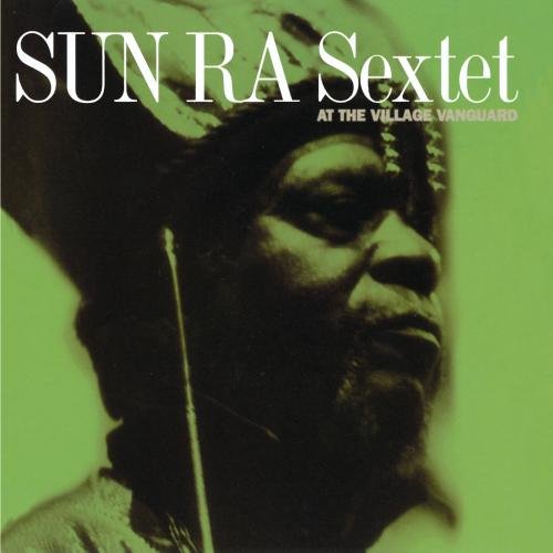 SUN RA - AT THE VILLAGE VANGUARD