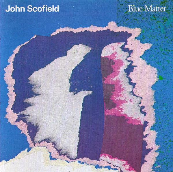 SCOFIELD, JOHN  - BLUE MATTER