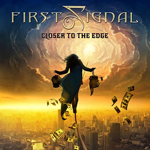 FIRST SIGNAL - CLOSER TO THE EDGE (CD)