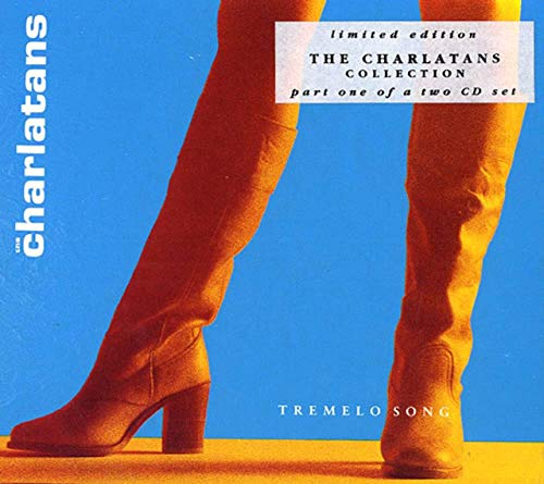 CHARLATANS UK - TREMELO SONG (LIMITED EDITION)