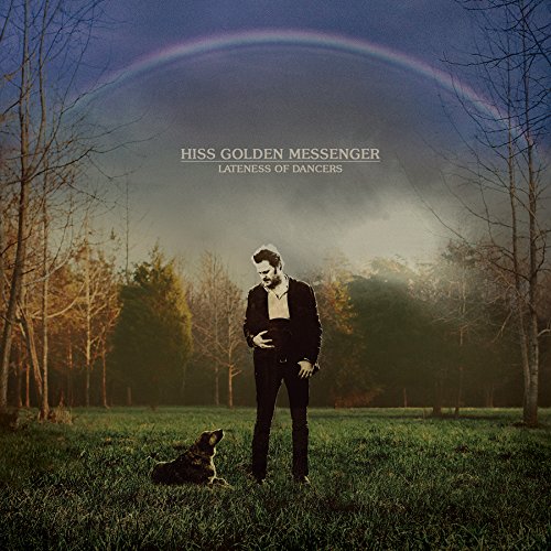 HISS GOLDEN MESSENGER - LATENESS OF DANCERS