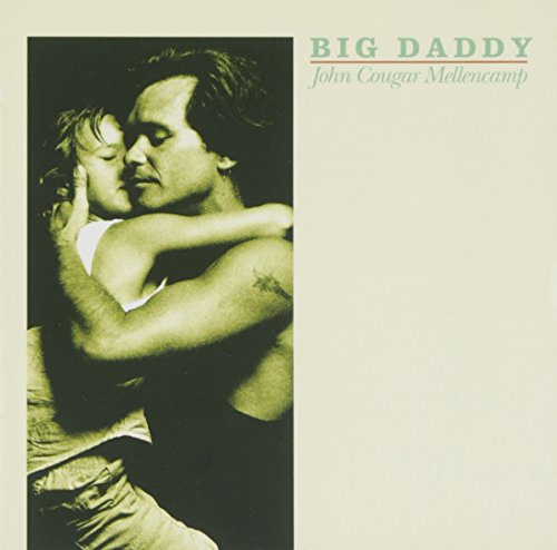 MELLENCAMP, JOHN - BIG DADDY (REMASTERED)