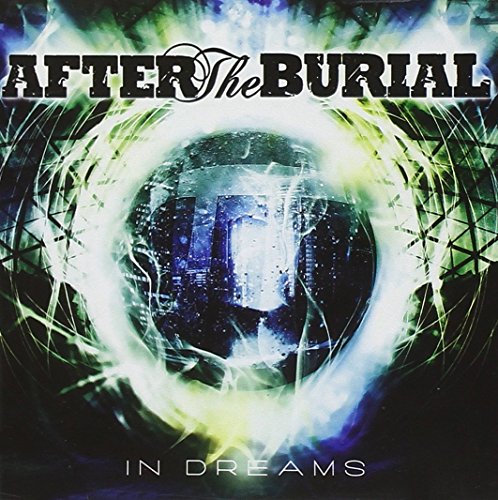 AFTER THE BURIAL - IN DREAMS