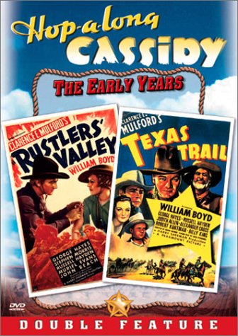 HOPALONG CASSIDY  - DVD-RUSTLERS' VALLEY/TEXAS TRAIL