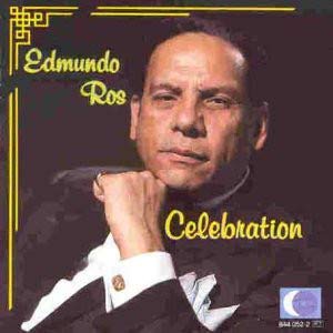 ROS, EDMUNDO - CELEBRATION