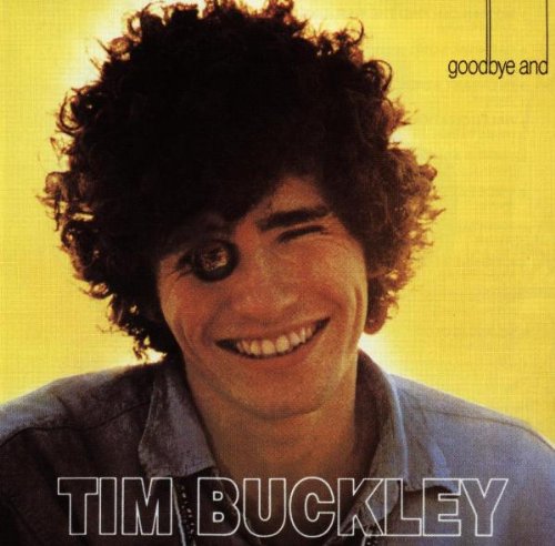 BUCKLEY, TIM - GOODBYE AND HELLO