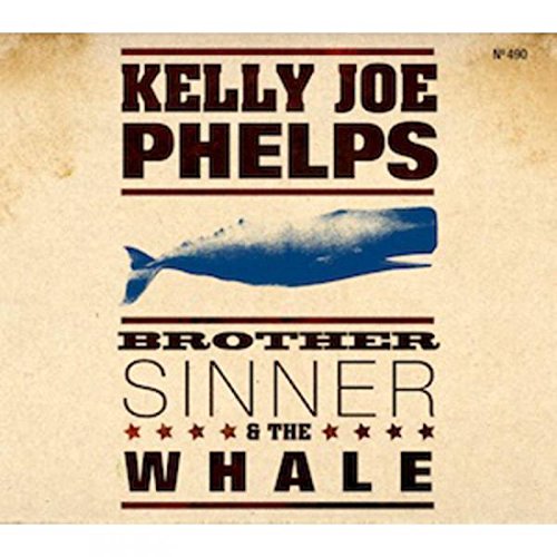 PHELPS KELLY JOE - PHELPS KELLY JOE - BROTHER SINNER & THE WH