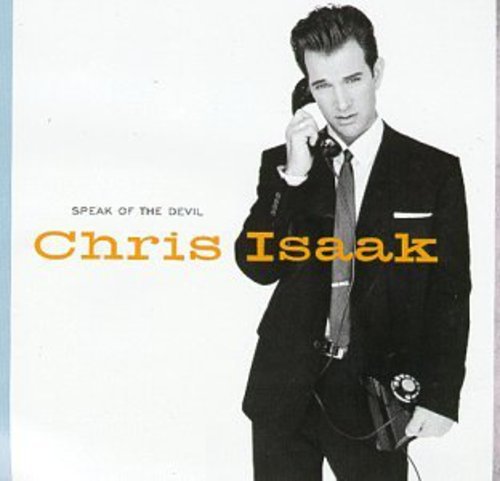 ISAAK, CHRIS - SPEAK OF THE DEVIL