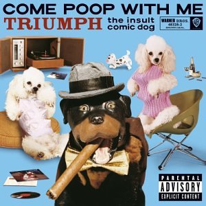 TRIUMPH THE INSULT DOG - COME POOP WITH ME