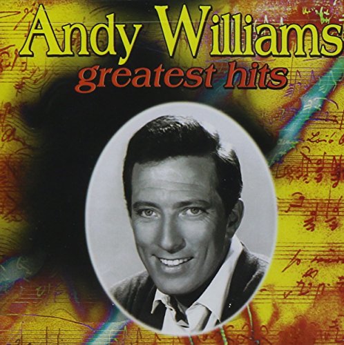 WILLIAMS, ANDY - GREATEST HITS