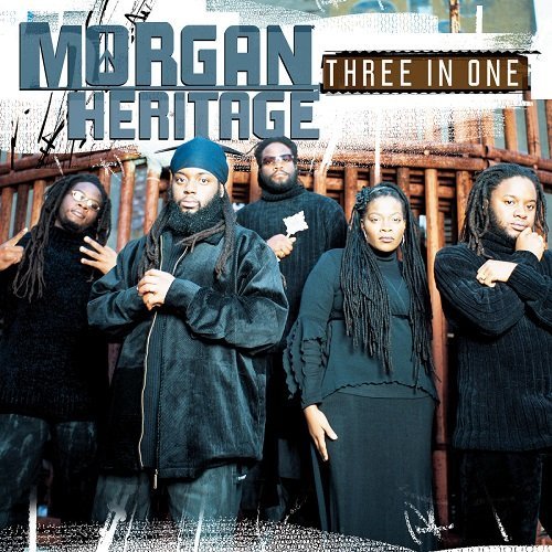 MORGAN HERITAGE  - THREE IN ONE