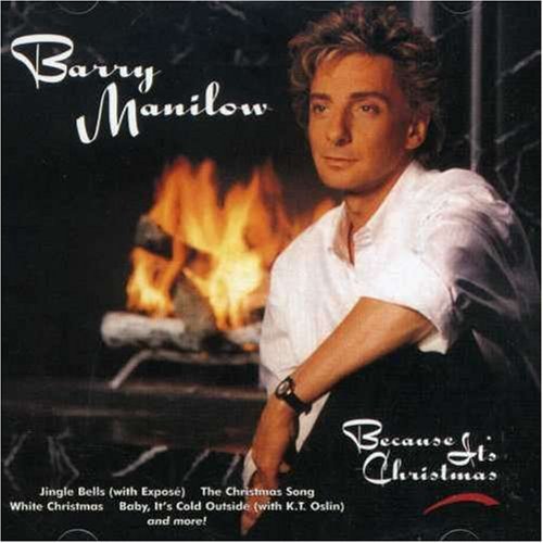 MANILOW, BARRY  - BECAUSE IT'S CHRISTMAS