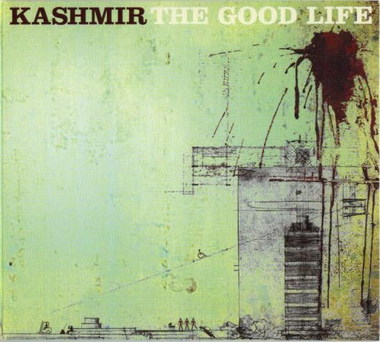 KASHMIR  - GOOD LIFE